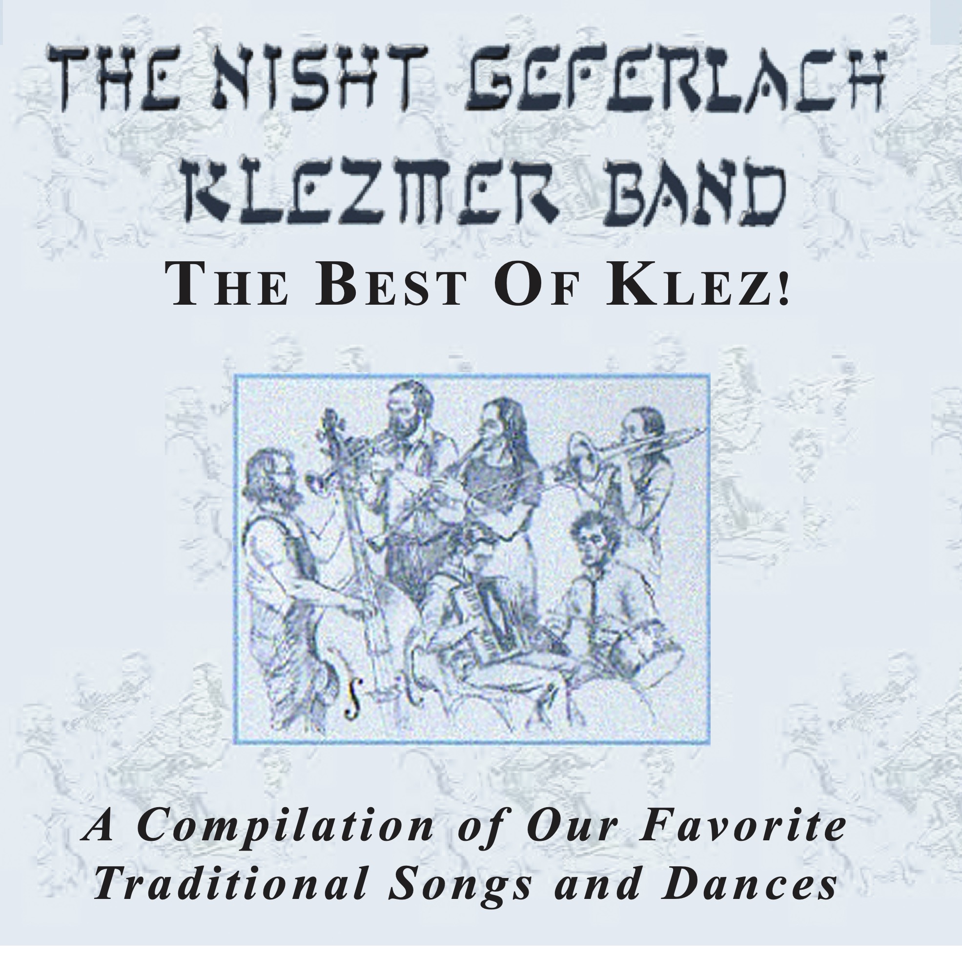 Cover of The Best of Klez by the Nisht Geferlach Klezmer Band